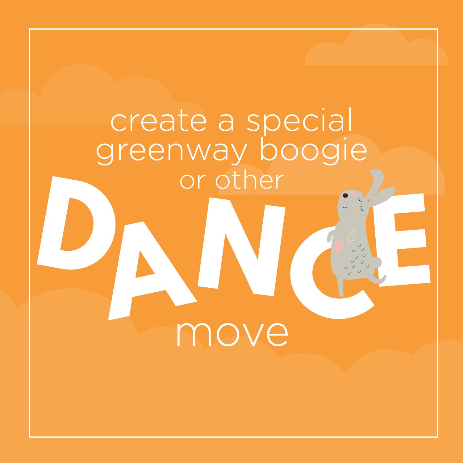 Create a special greenway boogie or other dance move