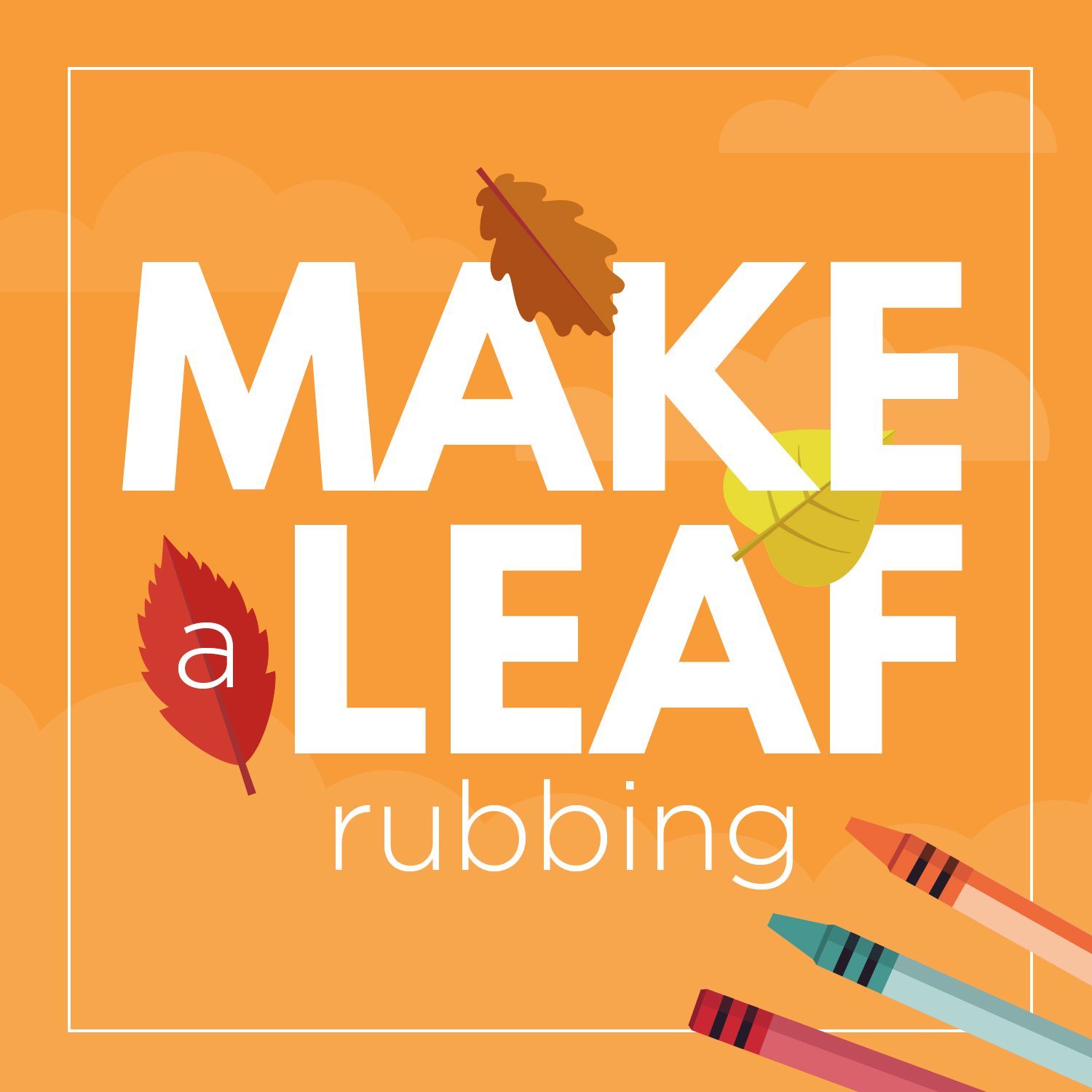 Make a leaf rubbing